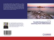 Bookcover of Parallel Development of Learning from Observation