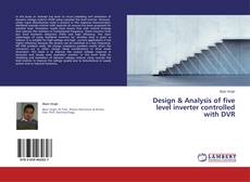 Buchcover von Design & Analysis of five level inverter controlled with DVR