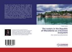 Couverture de The waters in the Republic of Macedonia as a business ecosystem