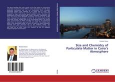 Couverture de Size and Chemistry of Particulate Matter in Cairo’s Atmosphere
