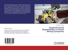 Copertina di Corporate Social Responsibility in Private Mining Companies