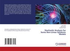 Stochastic Analysis For Some Non-Linear Epidemic Models kitap kapağı