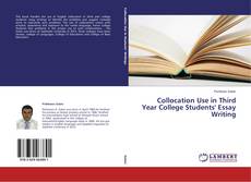 Buchcover von Collocation Use in Third Year College Students' Essay Writing