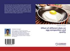 Couverture de Effect of different diets on egg composition and quality