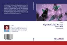 Copertina di Right to health: Woman and Child