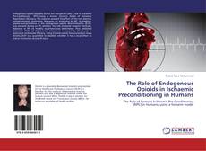Couverture de The Role of Endogenous Opioids in Ischaemic Preconditioning in Humans