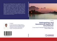 Couverture de Hydrogeology And Geochemical Aspects Of Groundwater