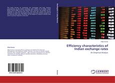 Buchcover von Efficiency characteristics of Indian exchange rates
