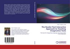 The Reader-Text Interactive Approach to Teaching Imaginative Texts kitap kapağı