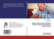 Buchcover von Motor Relearning & Upper Limb Functional Recovery After Stroke