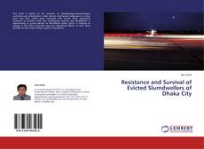Couverture de Resistance and Survival of Evicted Slumdwellers of Dhaka City