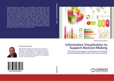 Couverture de Information Visualisation to Support Decision-Making