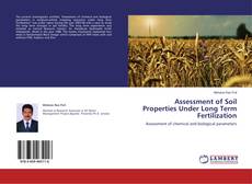 Assessment of Soil Properties Under Long Term Fertilization kitap kapağı