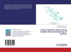 Copertina di Linear Antenna Array Using Golden Ratio Positioning of System