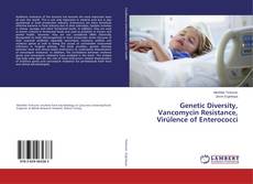 Buchcover von Genetic Diversity, Vancomycin Resistance, Virülence of Enterococci