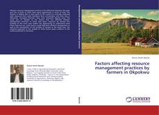 Couverture de Factors affecting resource management practices by farmers in Okpokwu