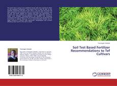 Buchcover von Soil Test Based Fertilizer Recommendations to Tef Cultivars