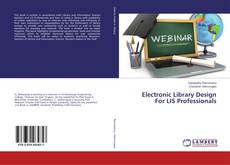 Buchcover von Electronic Library Design For LIS Professionals
