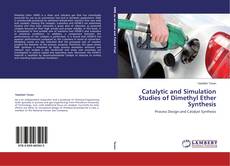 Buchcover von Catalytic and Simulation Studies of Dimethyl Ether Synthesis