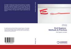 Portada del libro de Oral Hygiene: Methods & Practices