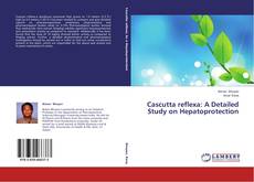 Buchcover von Cascutta reflexa: A Detailed Study on Hepatoprotection