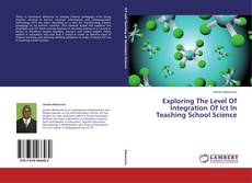 Buchcover von Exploring The Level Of Integration Of Ict In Teaching School Science