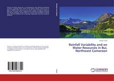 Capa do livro de Rainfall Variability and on Water Resources in Bui, Northwest Cameroon 