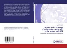 Portada del libro de Hybrid Fractal Image Compression using YIQ color space and DCT