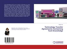 Technology Transfer Agreements Containing Tacit Knowledge的封面