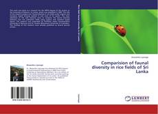 Couverture de Comparision of faunal diversity in rice fields of Sri Lanka