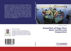 Copertina di Geopolitics of Niger River Basin: Conflict and Cooperation