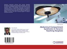 Bookcover of Abdominal Compartment Syndrome in Harare's Teaching Hospitals