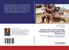 Couverture de Martial Arts Anthropology, Participants’ Motivation and Behaviours