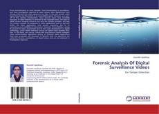 Copertina di Forensic Analysis Of Digital Surveillance Videos