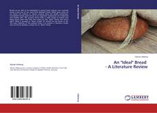 Copertina di An "Ideal" Bread - A Literature Review