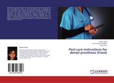 Buchcover von Post care instructions for dental prosthesis (Fixed)