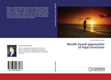 Copertina di Wealth based approaches of legal structures