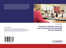 Bookcover of Teacher's attitude towards their assessment conducted by the students