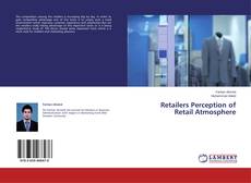 Capa do livro de Retailers Perception of Retail Atmosphere 