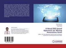 Copertina di A Novel PSO based Approach for Mining Association Rules