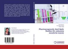 Copertina di Pharmacognostic And Hptlc Studies On colocasia esculenta Leaves