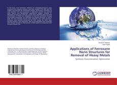 Capa do livro de Applications of Ferroxane Nano Structures for Removal of Heavy Metals 