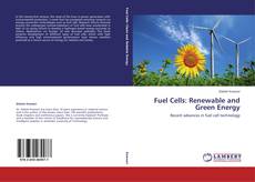 Couverture de Fuel Cells: Renewable and Green Energy