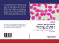 Intestinal Geohelminth Nematodes Infections in Primary School Children的封面