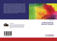 Portada del libro de Understanding   Autistic Artwork