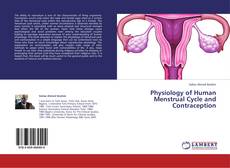 Physiology of Human Menstrual Cycle and Contraception kitap kapağı