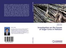 Couverture de Investigation on the Causes of Sugar Crisis in Pakistan