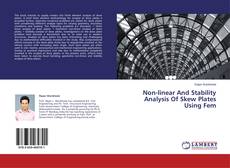 Couverture de Non-linear And Stability Analysis Of Skew Plates Using Fem
