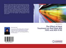 Couverture de The Effect of Heat Treatment on Rod Steel AISI 1045 and AISI 4140