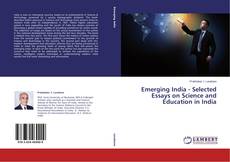 Borítókép a  Emerging India - Selected Essays on Science and Education in India - hoz